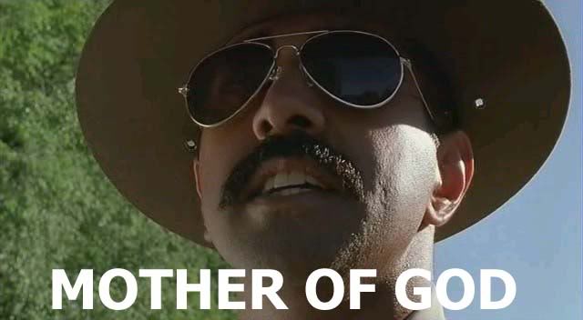 Name:  mother-of-god-super-troopers.jpg
Views: 20
Size:  27.3 KB