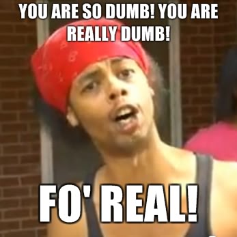 Name:  Antoine-Dodson-So-Dumb-for-Real.jpg
Views: 242
Size:  22.2 KB