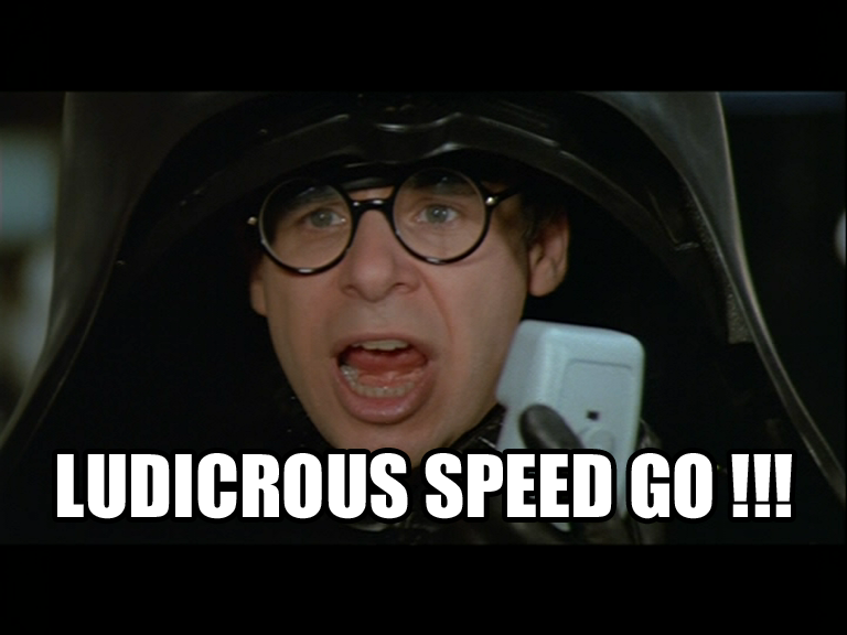 Name:  ludicrous-speed.png
Views: 49
Size:  270.0 KB