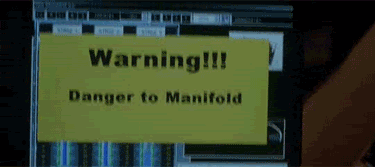 Name:  warning-danger-to-manifold_zps9e06c4c0.gif
Views: 4541
Size:  233.3 KB