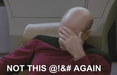 Name:  not-this-again.jpg
Views: 41
Size:  11.4 KB