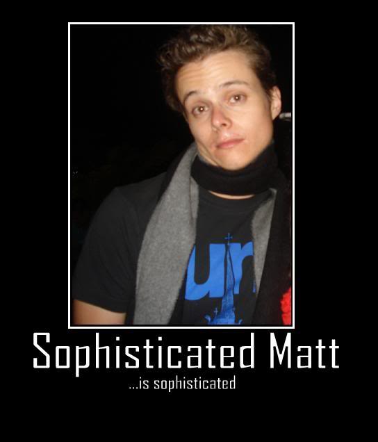 Name: sophistocatedmatt.jpg
Views: 32
Size: 23.7 KB