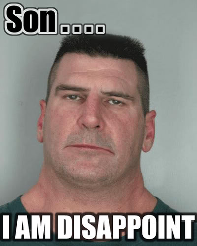Name:  son-i-am-disappoint.jpg
Views: 30
Size:  30.6 KB