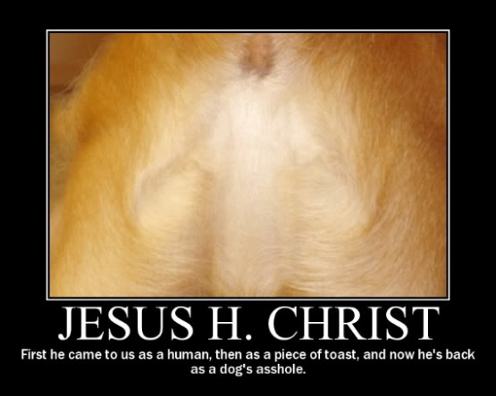 Name:  dog_butt_jesus-1.jpg
Views: 30
Size:  31.2 KB